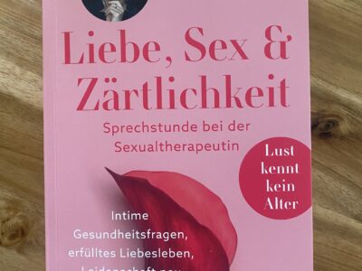 Liebe, Sex und Zärtlichkeit Dr. Elke Franzki Liebe, Sex und Zärtlichkeit